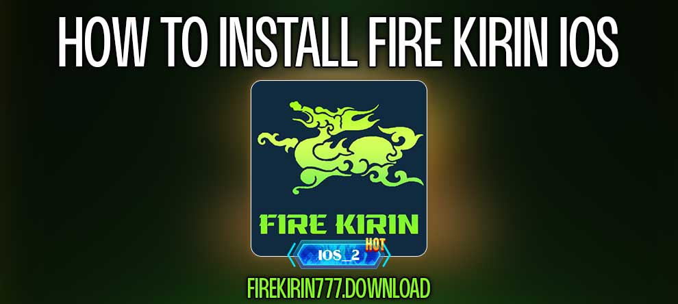 fire kirin ios